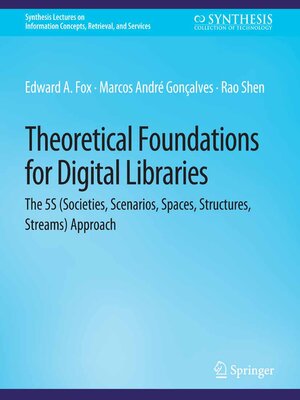 cover image of Theoretical Foundations for Digital Libraries